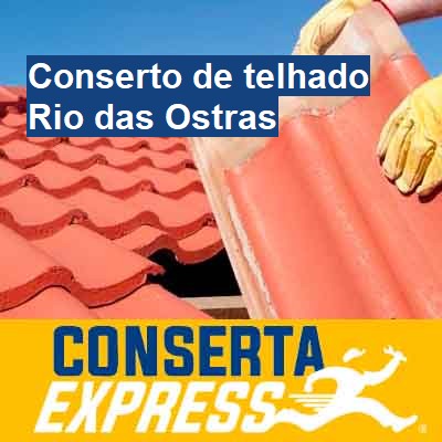 Conserto de telhado-em-rio-das-ostras