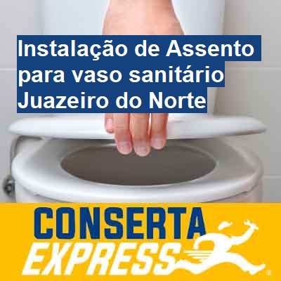 Instalação de Assento para vaso sanitário-em-juazeiro-do-norte