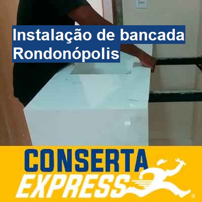 Instalação de bancada-em-rondonópolis