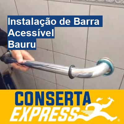 Instalação de Barra Acessível-em-bauru