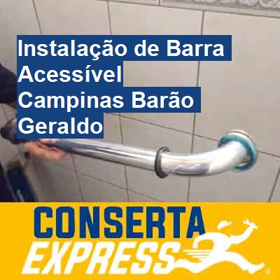 Instalação de Barra Acessível-em-campinas-barão-geraldo