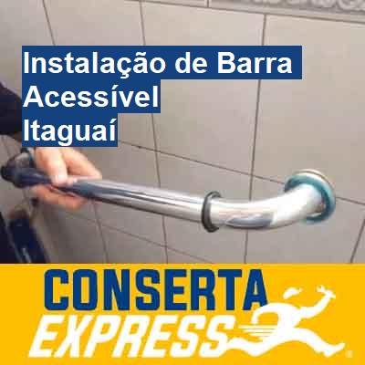 Instalação de Barra Acessível-em-itaguaí