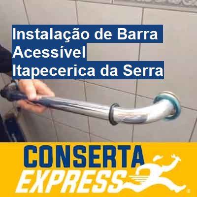 Instalação de Barra Acessível-em-itapecerica-da-serra