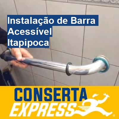 Instalação de Barra Acessível-em-itapipoca