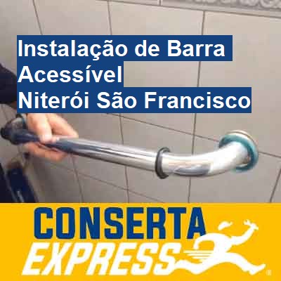 Instalação de Barra Acessível-em-niterói-são-francisco