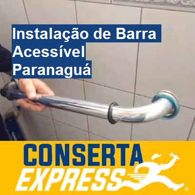 Instalação de Barra Acessível-em-paranaguá