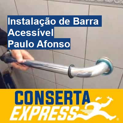 Instalação de Barra Acessível-em-paulo-afonso