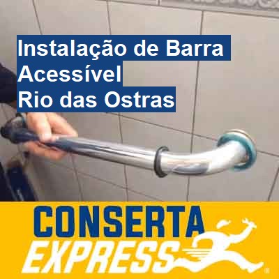 Instalação de Barra Acessível-em-rio-das-ostras