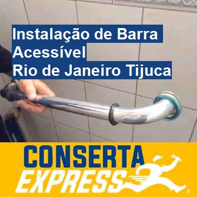 Instalação de Barra Acessível-em-rio-de-janeiro-tijuca