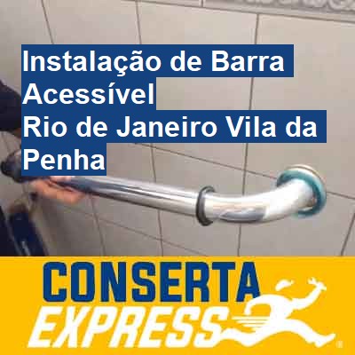 Instalação de Barra Acessível-em-rio-de-janeiro-vila-da-penha
