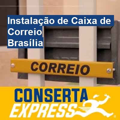 Instalação de Caixa de Correio-em-brasília