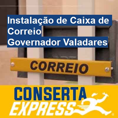 Instalação de Caixa de Correio-em-governador-valadares