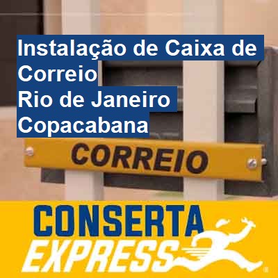 Instalação de Caixa de Correio-em-rio-de-janeiro-copacabana