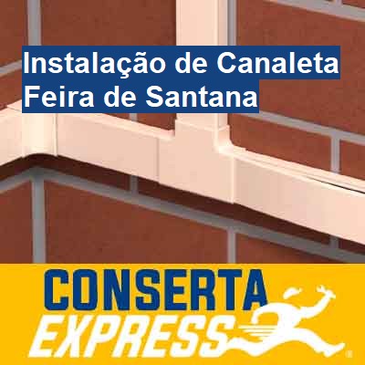 Instalação de Canaleta-em-feira-de-santana