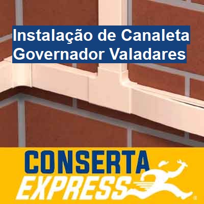 Instalação de Canaleta-em-governador-valadares