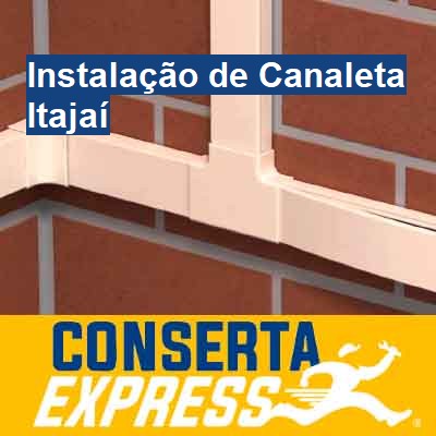 Instalação de Canaleta-em-itajaí