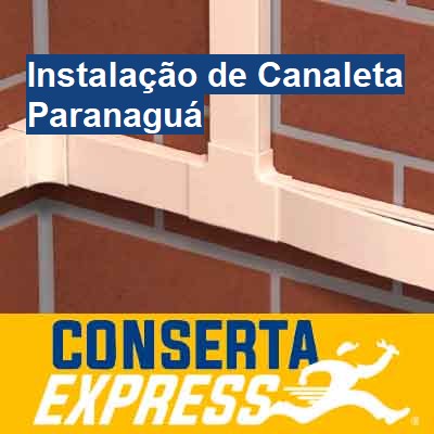 Instalação de Canaleta-em-paranaguá