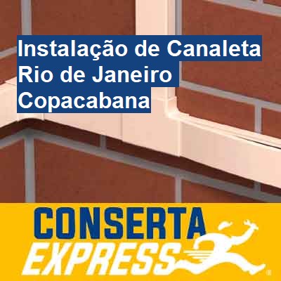 Instalação de Canaleta-em-rio-de-janeiro-copacabana