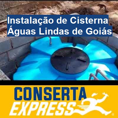 Instalação de Cisterna-em-águas-lindas-de-goiás