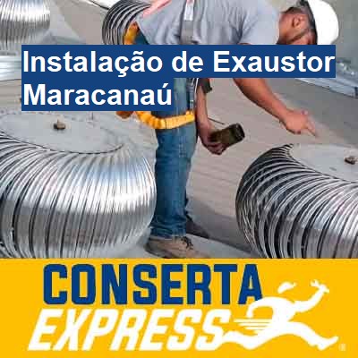 Instalação de Exaustor-em-maracanaú