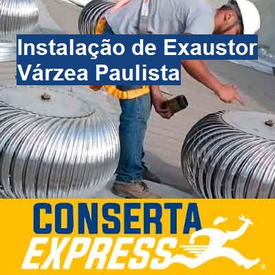 Instalação de Exaustor-em-várzea-paulista