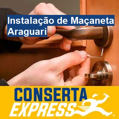Instalação de Maçaneta-em-araguari