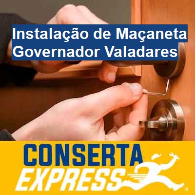 Instalação de Maçaneta-em-governador-valadares