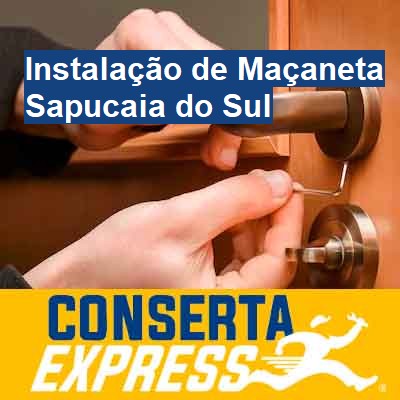 Instalação de Maçaneta-em-sapucaia-do-sul