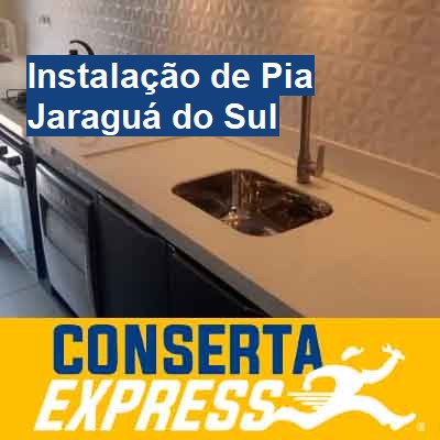 Instalação de Pia-em-jaraguá-do-sul