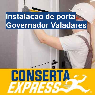 Instalação de porta-em-governador-valadares