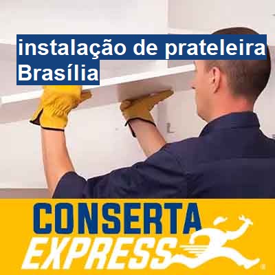 instalação de prateleira-em-brasília