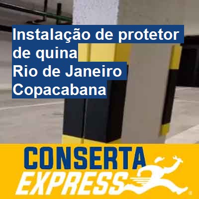Instalação de protetor de quina-em-rio-de-janeiro-copacabana