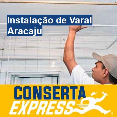 Instalação de Varal-em-aracaju