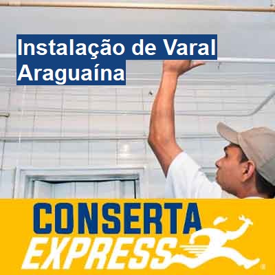 Instalação de Varal-em-araguaína