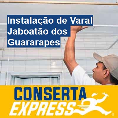 Instalação de Varal-em-jaboatão-dos-guararapes