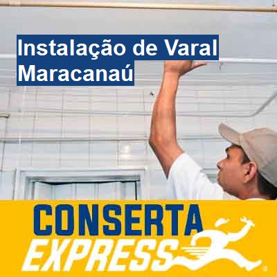 Instalação de Varal-em-maracanaú