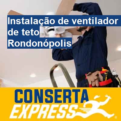 Instalação de ventilador de teto-em-rondonópolis