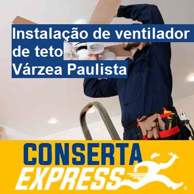 Instalação de ventilador de teto-em-várzea-paulista