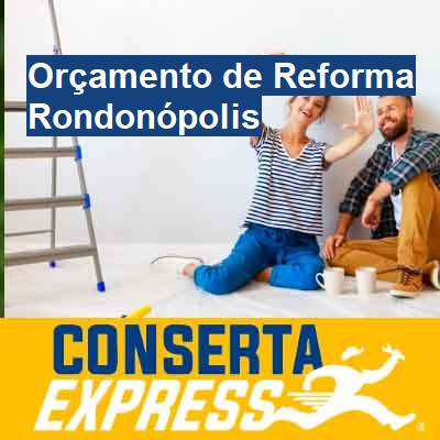 Orçamento de Reforma-em-rondonópolis
