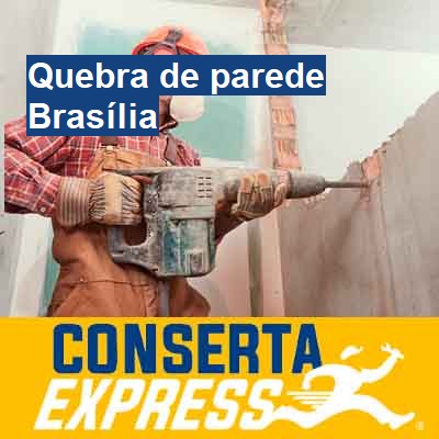 Quebra de parede-em-brasília