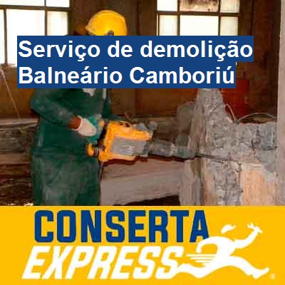Serviço de demolição-em-balneário-camboriú