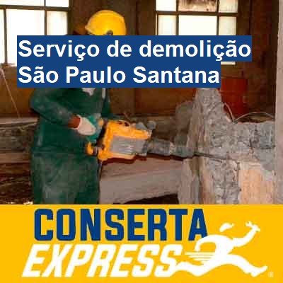 Serviço de demolição-em-são-paulo-santana
