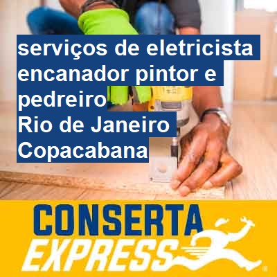 Serviços de eletricista encanador pintor e pedreiro-em-rio-de-janeiro-copacabana