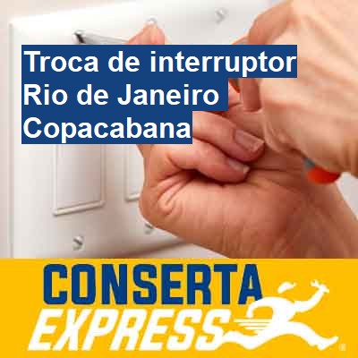 Troca de interruptor-em-rio-de-janeiro-copacabana