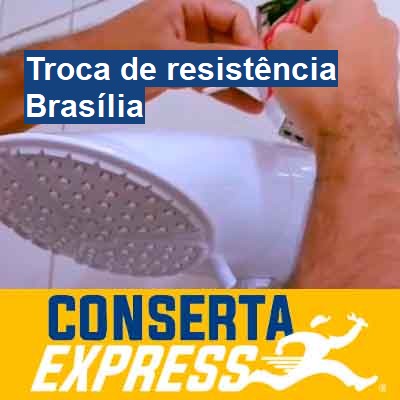 Troca de resistência-em-brasília